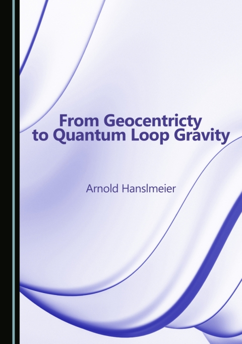 Cover image for book From Geocentricty to Quantum Loop Gravity