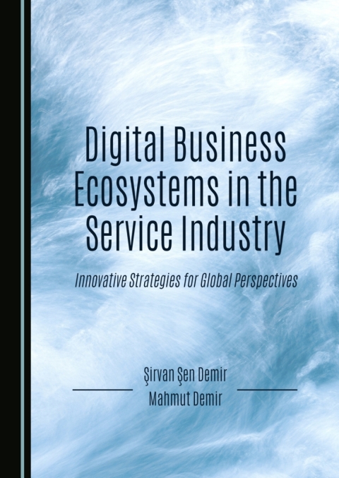 Cover image for book Digital Business Ecosystems in the Service Industry