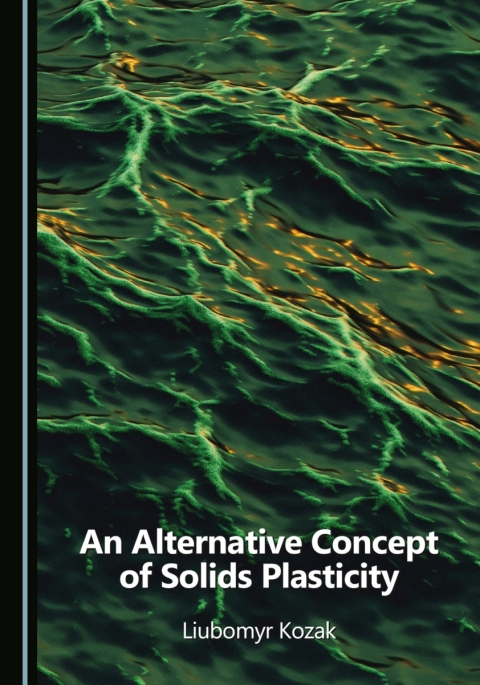 Cover image for book An Alternative Concept of Solids Plasticity