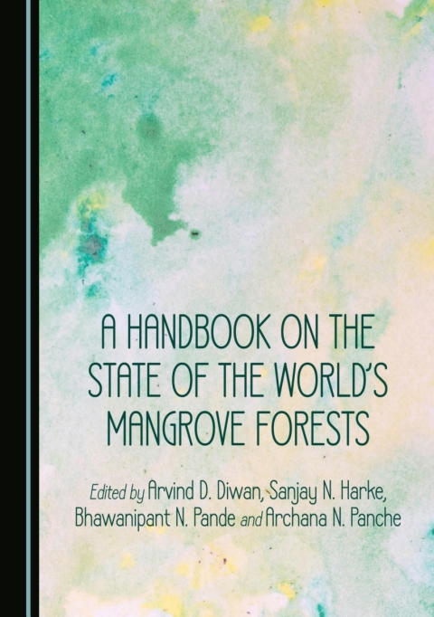 Cover image for book A Handbook on the State of the World's Mangrove Forests