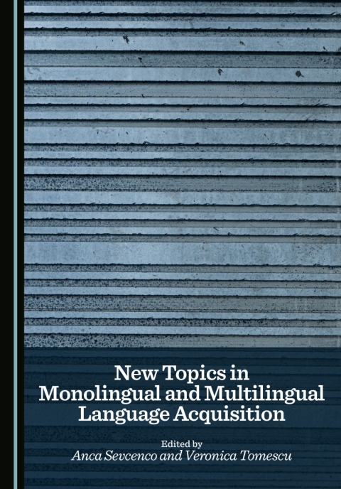 Cover image for book New Topics in Monolingual and Multilingual Language Acquisition