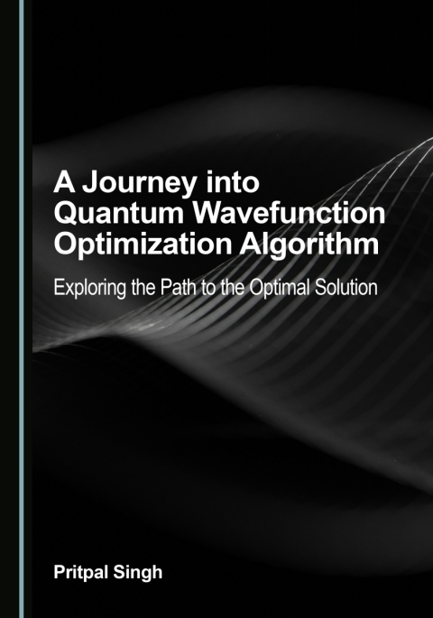 Cover image for book A Journey into Quantum Wavefunction Optimization Algorithm