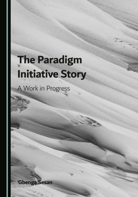 Cover image for book The Paradigm Initiative Story