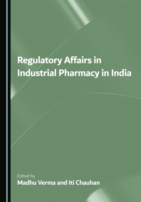 Cover image for book Regulatory Affairs in Industrial Pharmacy in India