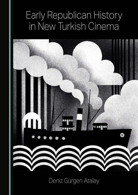 Cover image for book Early Republican History in New Turkish Cinema