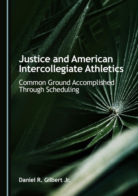 Cover image for book Justice and American Intercollegiate Athletics