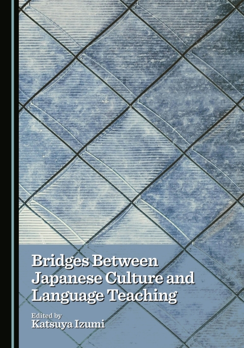 Cover image for book Bridges Between Japanese Culture and Language Teaching