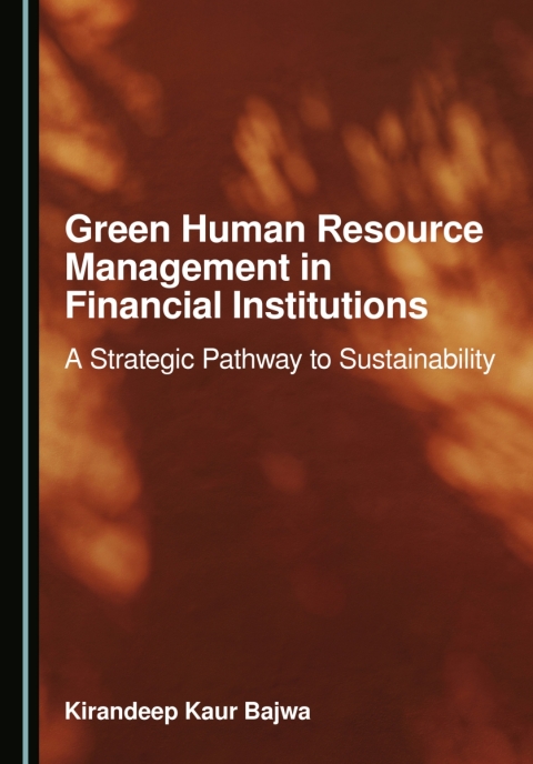 Cover image for book Green Human Resource Management in Financial Institutions
