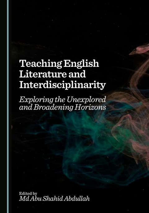 Cover image for book Teaching English Literature and Interdisciplinarity
