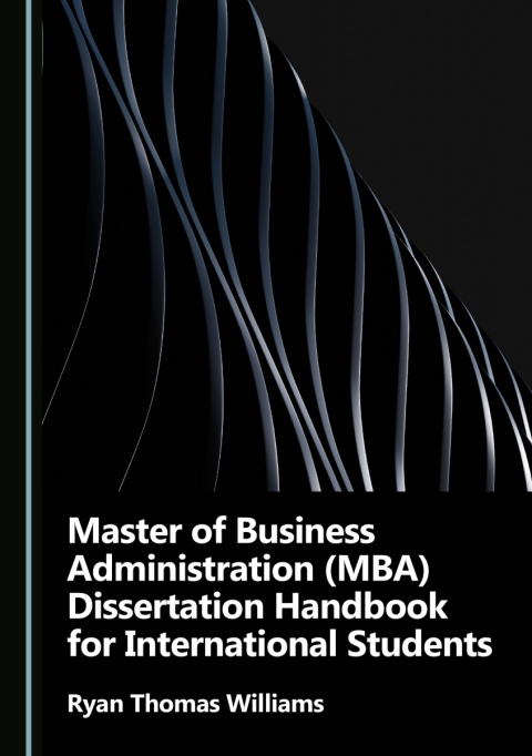 Cover image for book Master of Business Administration (MBA) Dissertation Handbook for International Students