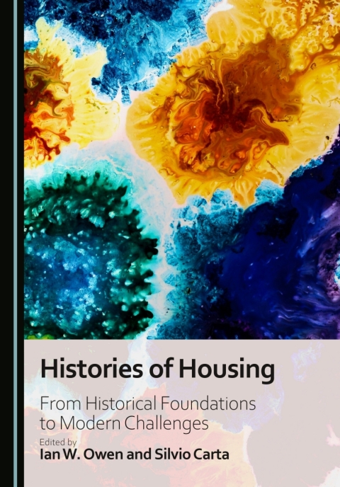 Cover image for book Histories of Housing: From Historical Foundations to Modern Challenges