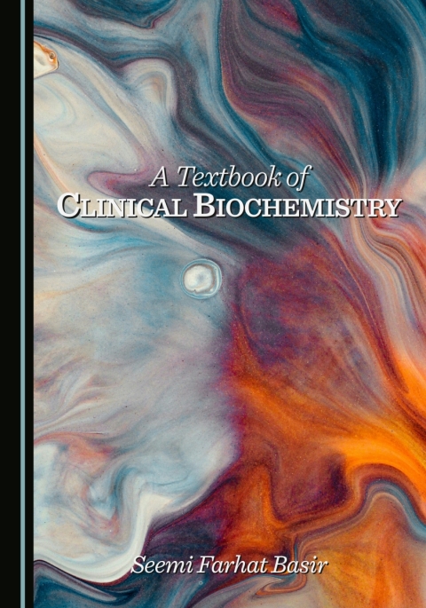 Cover image for book A Textbook of Clinical Biochemistry