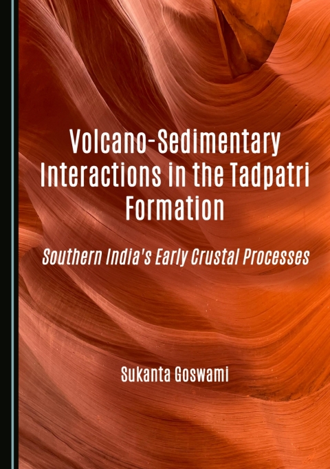Cover image for book Volcano-Sedimentary Interactions in the Tadpatri Formation