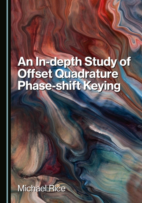 Cover image for book An In-depth Study of Offset Quadrature Phase-shift Keying
