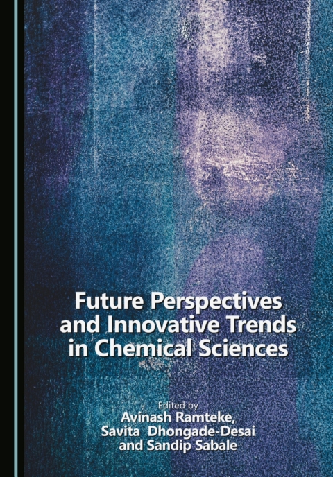 Cover image for book Future Perspectives and Innovative Trends in Chemical Sciences