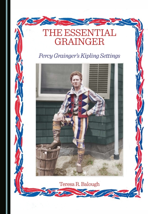 Cover image for book The Essential Grainger: Percy Grainger's Kipling Settings