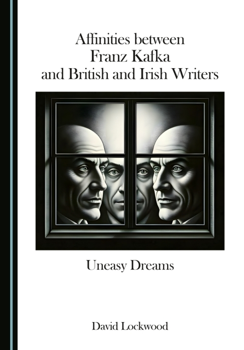 Cover image for book Affinities between Franz Kafka and British and Irish Writers: Uneasy Dreams