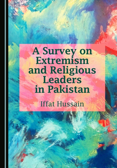 Cover image for book A Survey on Extremism and Religious Leaders in Pakistan