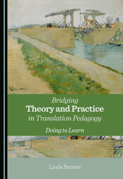 Cover image for book Bridging Theory and Practice in Translation Pedagogy: Doing to Learn