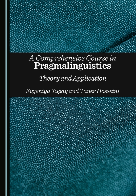 Cover image for book A Comprehensive Course in Pragmalinguistics: Theory and Application