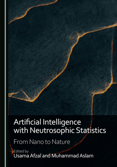 Cover image for book Artificial Intelligence with Neutrosophic Statistics: From Nano to Nature