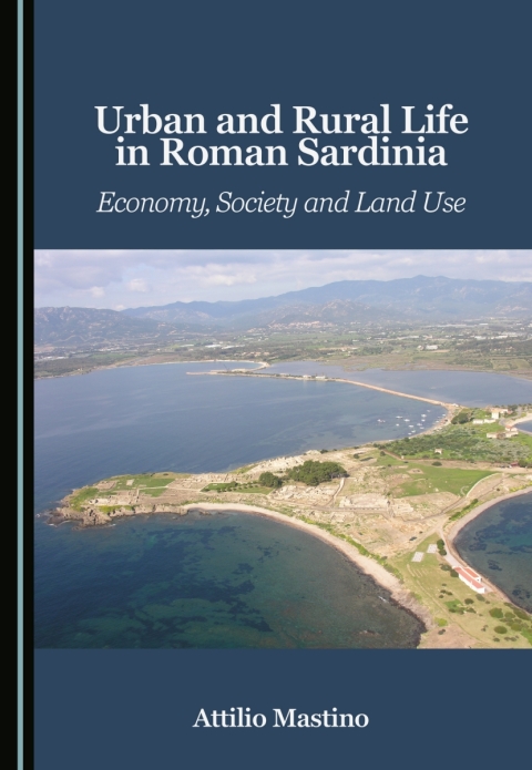 Cover image for book Urban and Rural Life in Roman Sardinia: Economy, Society and Land Use
