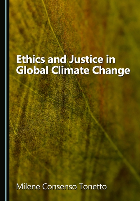 Cover image for book Ethics and Justice in Global Climate Change