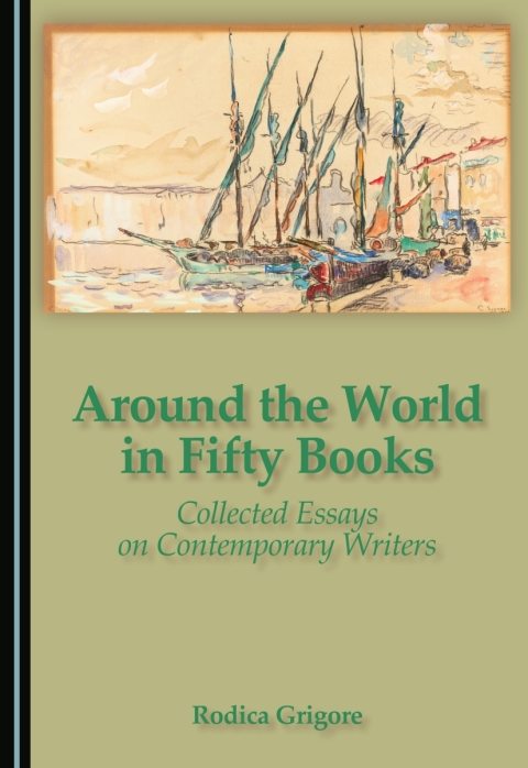 Cover image for book Around the World in Fifty Books: Collected Essays on Contemporary Writers