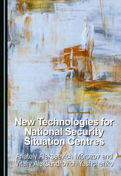 Cover image for book New Technologies for National Security Situation Centres