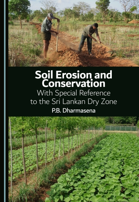 Cover image for book Soil Erosion and Conservation: With Special Reference to the Sri Lankan Dry Zone