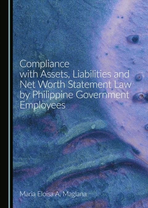 Cover image for book Compliance with Assets, Liabilities and Net Worth Statement Law by Philippine Government Employees