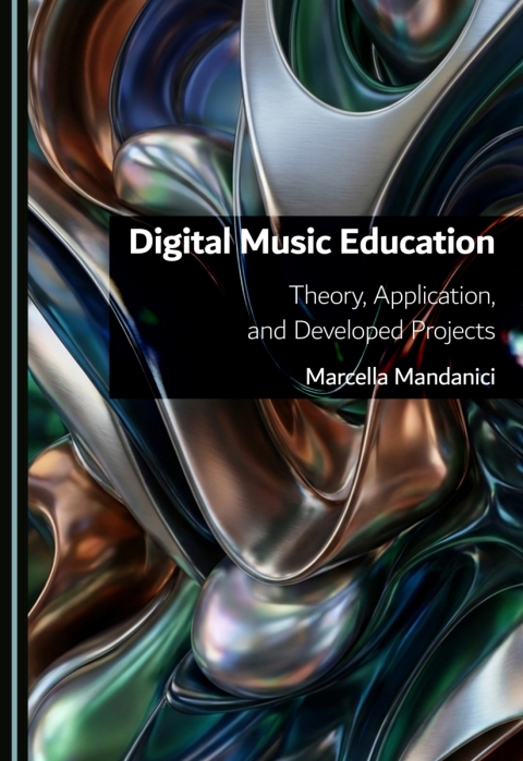 Cover image for book Digital Music Education: Theory, Application, and Developed Projects