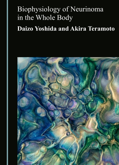 Cover image for book Biophysiology of Neurinoma in the Whole Body