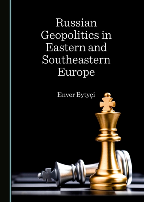 Cover image for book Russian Geopolitics in Eastern and Southeastern Europe