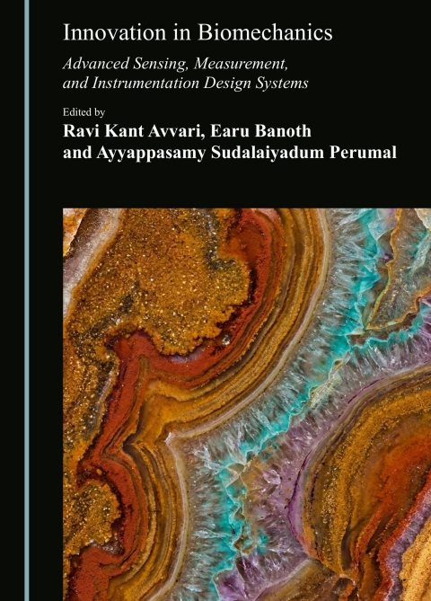 Cover image for book Innovation in Biomechanics: Advanced Sensing, Measurement, and Instrumentation Design Systems