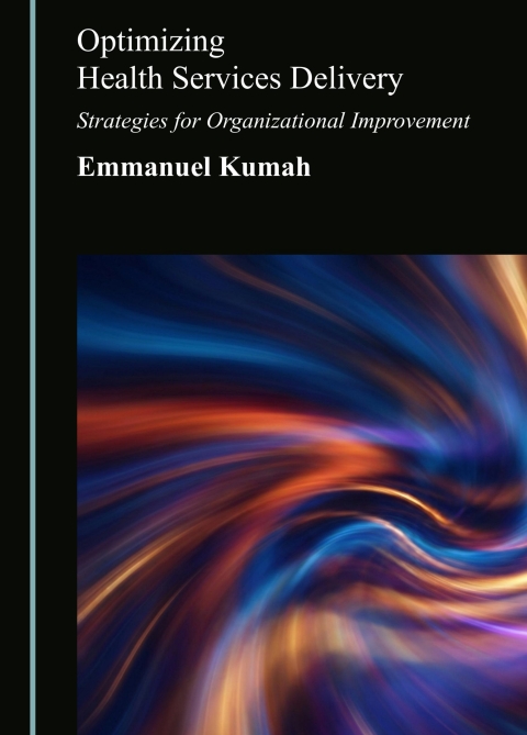 Cover image for book Optimizing Health Services Delivery: Strategies for Organizational Improvement