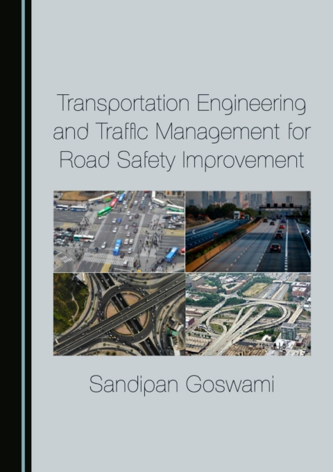 Cover image for book Transportation Engineering and Traffic Management for Road Safety Improvement