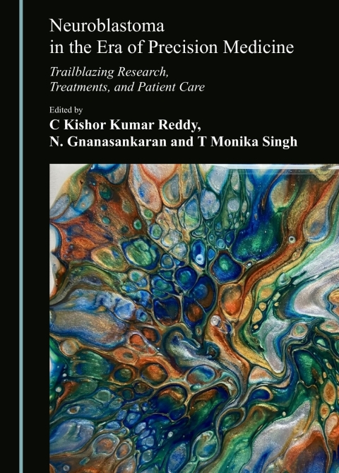 Cover image for book Neuroblastoma in the Era of Precision Medicine: Trailblazing Research, Treatments, and Patient Care