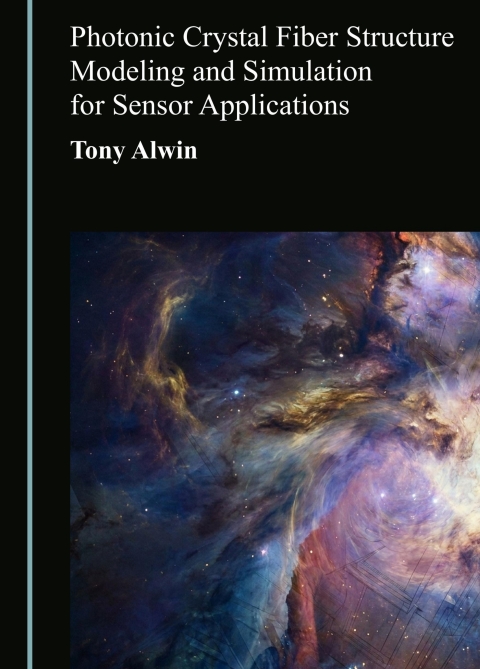 Cover image for book Photonic Crystal Fiber Structure Modeling and Simulation for Sensor Applications