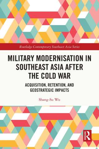 Military Modernisation in Southeast Asia after the Cold War