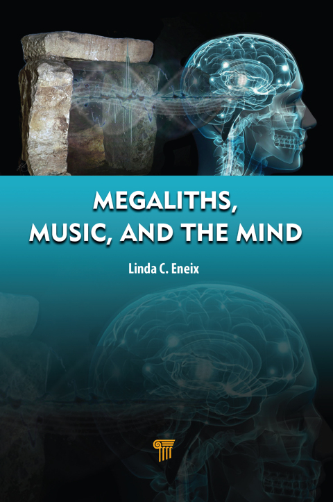 Megaliths, Music, and the Mind 