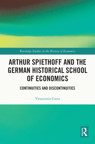 Arthur Spiethoff and the German Historical School of Economics