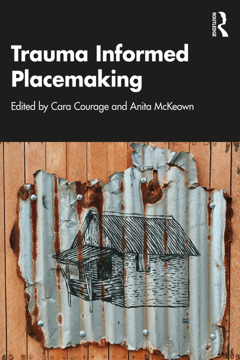 Trauma Informed Placemaking 