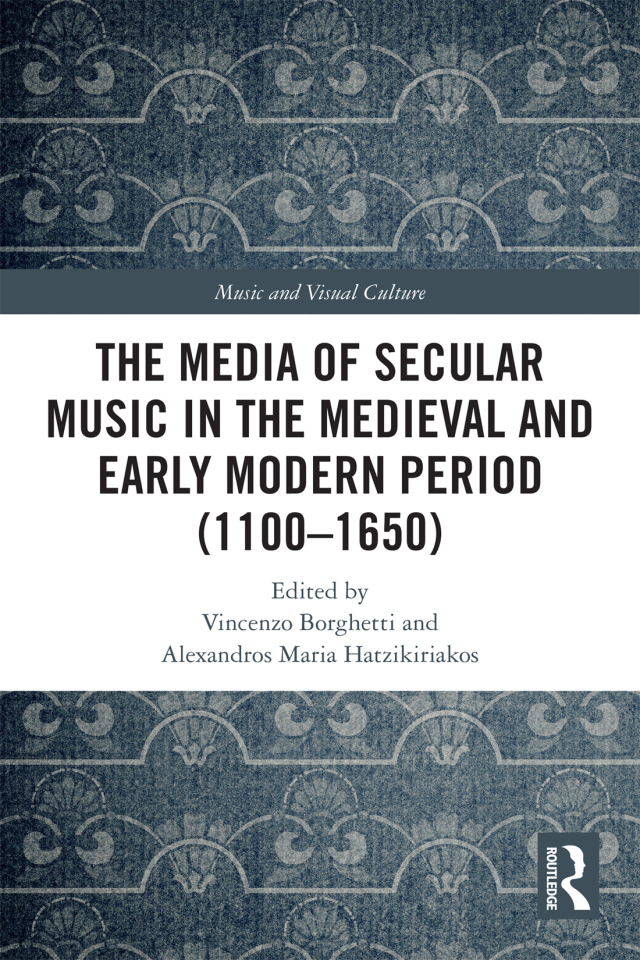 The Media of Secular Music in the Medieval and Early Modern Period (1100–1650)