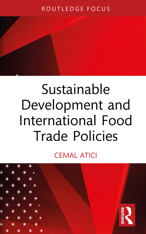 Cover image for book Sustainable Development and International Food Trade Policies