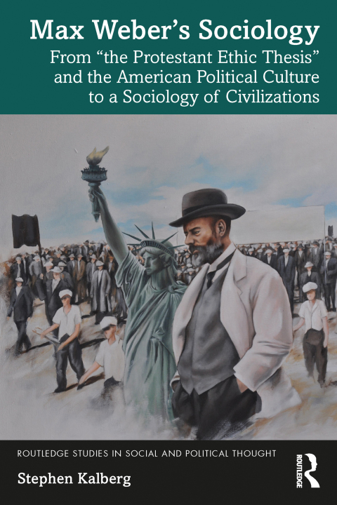Max Weberâs Sociology 