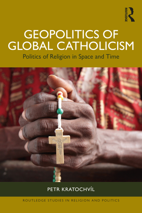 Cover image for book Geopolitics of Global Catholicism