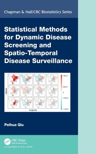 Statistical Methods for Dynamic Disease Screening and Spatio-Temporal Disease Surveillance