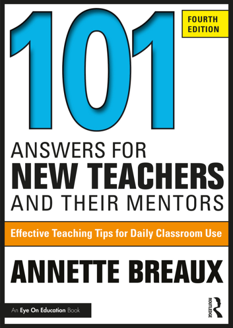 101 Answers for New Teachers and Their Mentors 