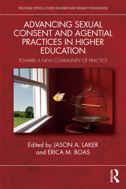 Advancing Sexual Consent and Agential Practices in Higher Education 